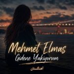 دانلود آهنگ محمت الماس gidene yakıyorum