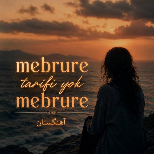 دانلود آهنگ mebrure tarifi yok mebrure